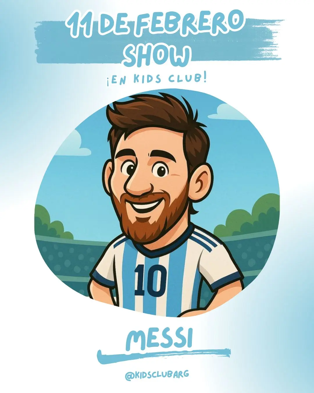 Flyer del show Messi - 11 de febrero