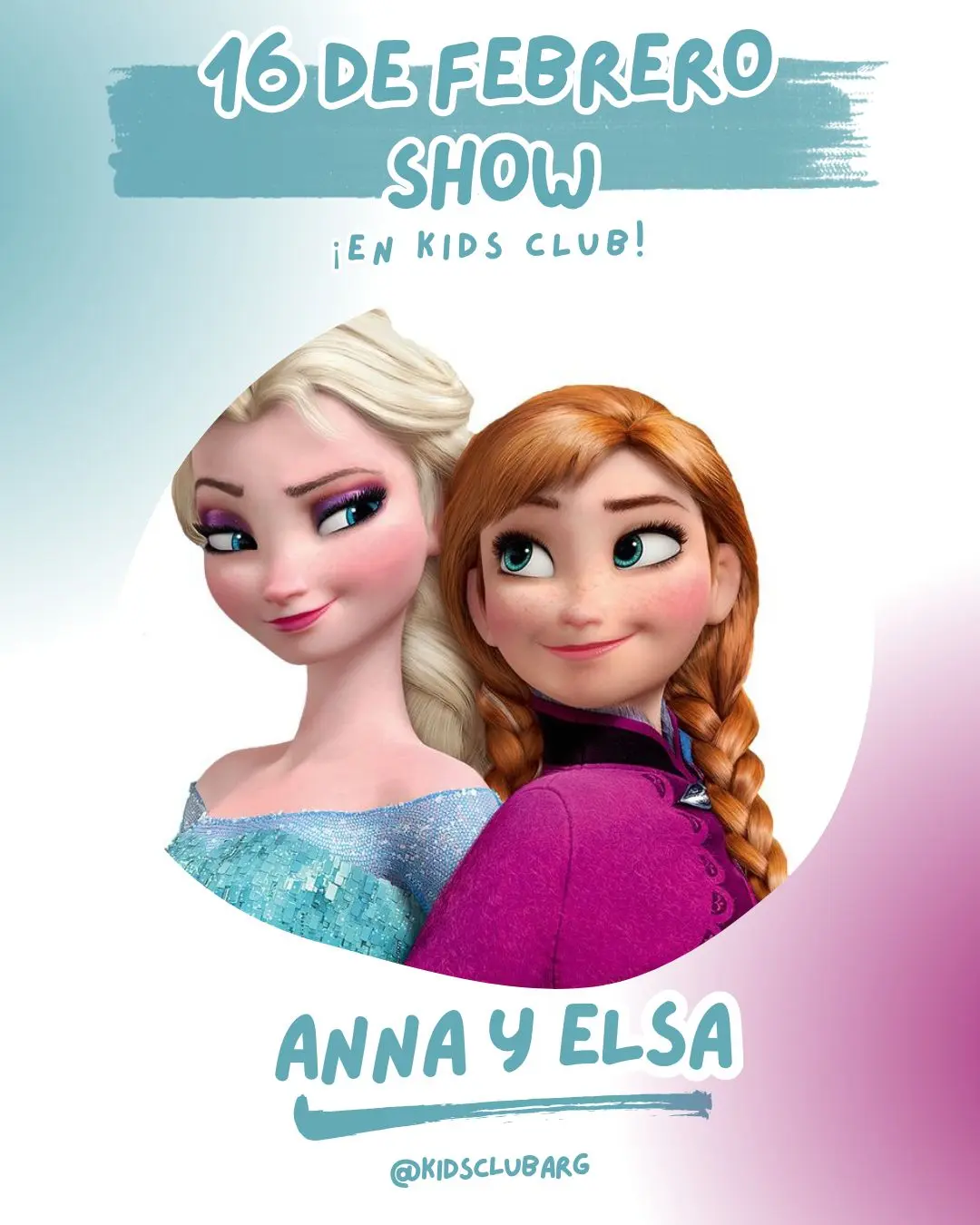 Flyer del show Anna y Elsa - 16 de febrero